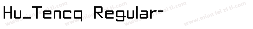 Hu_Tencq Regular字体转换